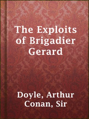 The Exploits of Brigadier Gerard - ebook